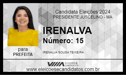 Candidato IRENALVA 2024 - PRESIDENTE JUSCELINO - Eleições