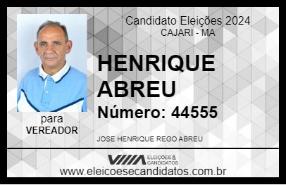 Candidato HENRIQUE ABREU 2024 - CAJARI - Eleições