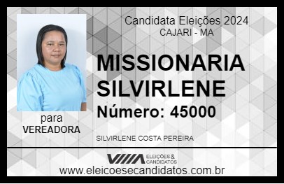 Candidato MISSIONARIA SILVIRLENE 2024 - CAJARI - Eleições