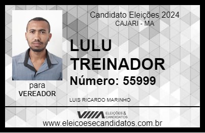 Candidato LULU TREINADOR 2024 - CAJARI - Eleições