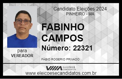 Candidato FABINHO CAMPOS 2024 - PINHEIRO - Eleições