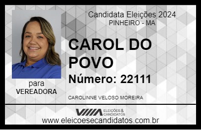 Candidato CAROL DO POVO 2024 - PINHEIRO - Eleições