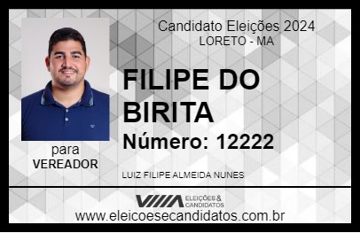 Candidato FILIPE DO BIRITA 2024 - LORETO - Eleições