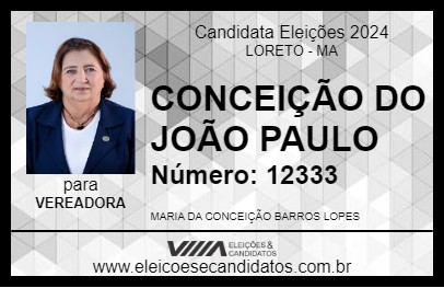 Candidato CONCEIÇÃO DO JOÃO PAULO 2024 - LORETO - Eleições