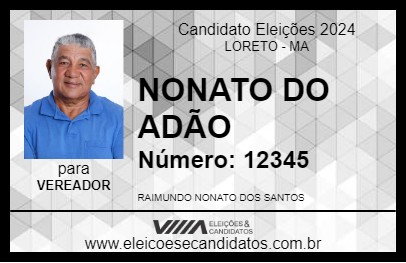 Candidato NONATO DO ADÃO 2024 - LORETO - Eleições