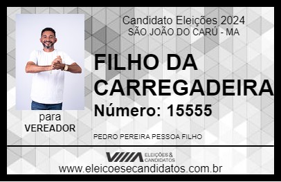 Candidato FILHO DA CARREGADEIRA 2024 - SÃO JOÃO DO CARÚ - Eleições