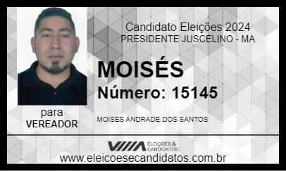 Candidato MOISÉS 2024 - PRESIDENTE JUSCELINO - Eleições