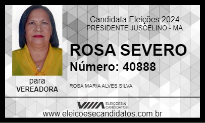 Candidato ROSA SEVERO 2024 - PRESIDENTE JUSCELINO - Eleições