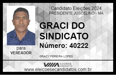 Candidato GRACI DO SINDICATO 2024 - PRESIDENTE JUSCELINO - Eleições