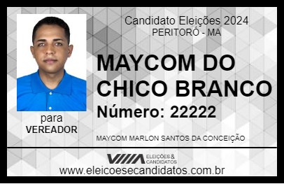 Candidato MAYCOM DO CHICO BRANCO 2024 - PERITORÓ - Eleições