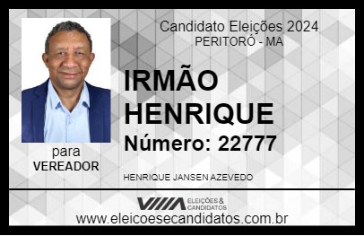 Candidato IRMÃO HENRIQUE 2024 - PERITORÓ - Eleições