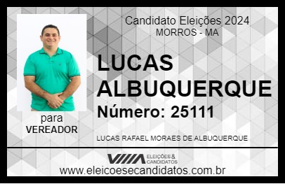 Candidato LUCAS ALBUQUERQUE 2024 - MORROS - Eleições