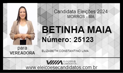 Candidato BETINHA MAIA 2024 - MORROS - Eleições