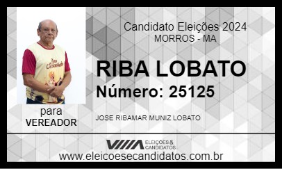 Candidato RIBA LOBATO 2024 - MORROS - Eleições