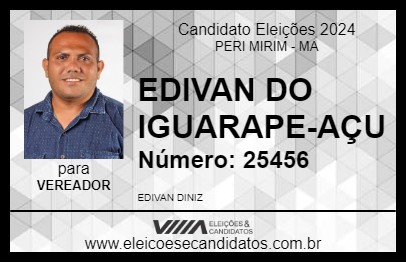 Candidato EDIVAN DO IGARAPE-AÇU 2024 - PERI MIRIM - Eleições