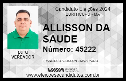 Candidato ALLISSON DA SAUDE 2024 - BURITICUPU - Eleições