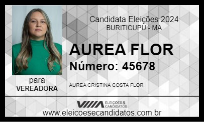 Candidato AUREA FLOR 2024 - BURITICUPU - Eleições