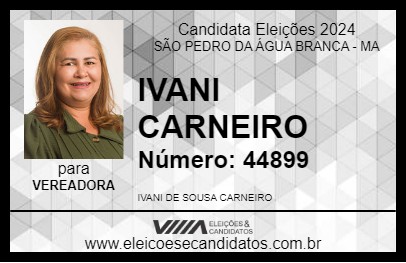 Candidato IVANI CARNEIRO 2024 - SÃO PEDRO DA ÁGUA BRANCA - Eleições