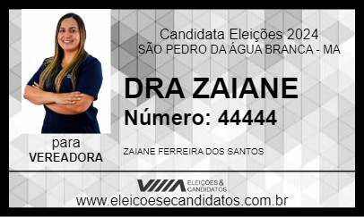 Candidato DRA ZAIANE 2024 - SÃO PEDRO DA ÁGUA BRANCA - Eleições