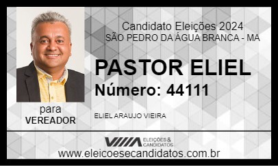 Candidato PASTOR ELIEL 2024 - SÃO PEDRO DA ÁGUA BRANCA - Eleições