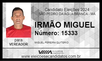 Candidato IRMÃO MIGUEL 2024 - SÃO PEDRO DA ÁGUA BRANCA - Eleições