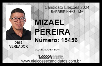 Candidato MIZAEL PEREIRA  2024 - BARREIRINHAS - Eleições