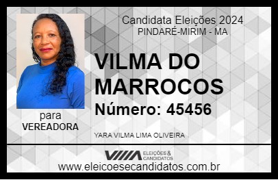 Candidato VILMA DO MARROCOS 2024 - PINDARÉ-MIRIM - Eleições