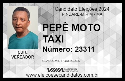 Candidato PEPÊ MOTO TAXI 2024 - PINDARÉ-MIRIM - Eleições