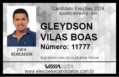 Candidato GLEYDSON VILAS BOAS 2024 - BARREIRINHAS - Eleições