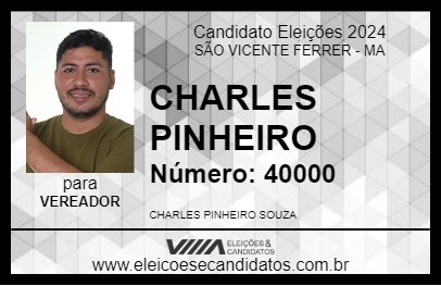 Candidato CHARLES PINHEIRO 2024 - SÃO VICENTE FERRER - Eleições