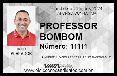 Candidato PROFESSOR BOMBOM 2024 - AFONSO CUNHA - Eleições