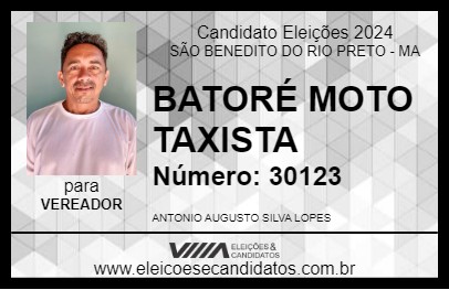 Candidato BATORÉ MOTO TAXISTA 2024 - SÃO BENEDITO DO RIO PRETO - Eleições