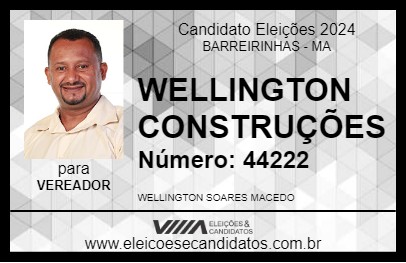 Candidato WELLINGTON CONSTRUÇÕES 2024 - BARREIRINHAS - Eleições