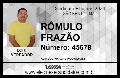 Candidato RÔMULO FRAZÃO 2024 - SÃO BENTO - Eleições