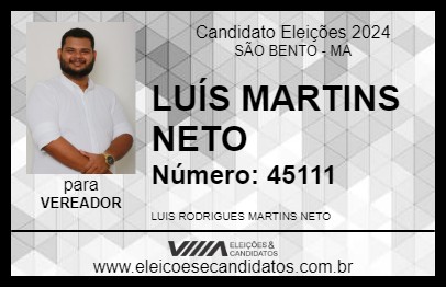 Candidato LUÍS MARTINS NETO 2024 - SÃO BENTO - Eleições