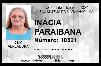 Candidato INÁCIA PARAIBANA 2024 - SÃO MATEUS DO MARANHÃO - Eleições