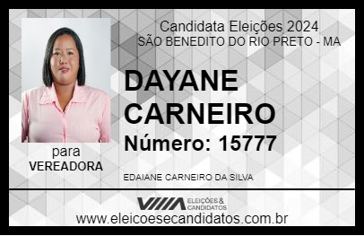 Candidato DAYANE CARNEIRO 2024 - SÃO BENEDITO DO RIO PRETO - Eleições