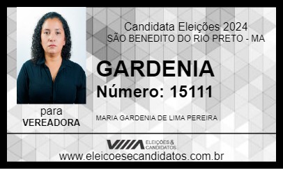 Candidato GARDENIA 2024 - SÃO BENEDITO DO RIO PRETO - Eleições