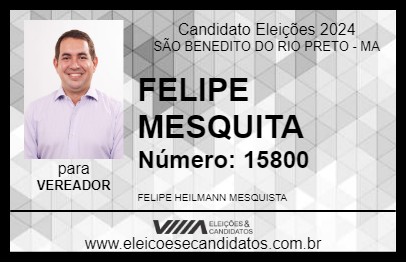 Candidato FELIPE MESQUITA 2024 - SÃO BENEDITO DO RIO PRETO - Eleições