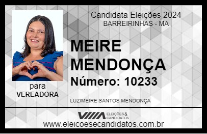 Candidato MEIRE MENDONÇA 2024 - BARREIRINHAS - Eleições