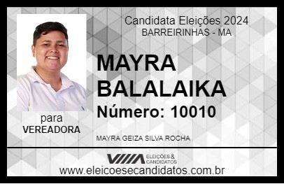 Candidato MAYRA BALALAIKA 2024 - BARREIRINHAS - Eleições