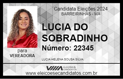 Candidato LUCIA DO SOBRADINHO 2024 - BARREIRINHAS - Eleições