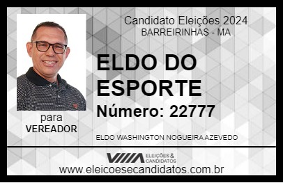 Candidato ELDO DO ESPORTE 2024 - BARREIRINHAS - Eleições