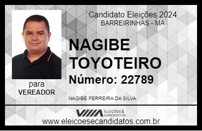 Candidato NAGIBE TOYOTEIRO 2024 - BARREIRINHAS - Eleições