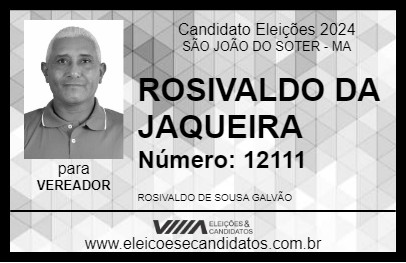 Candidato ROSIVALDO DA JAQUEIRA 2024 - SÃO JOÃO DO SOTER - Eleições