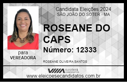 Candidato ROSEANE DO CAPS 2024 - SÃO JOÃO DO SOTER - Eleições