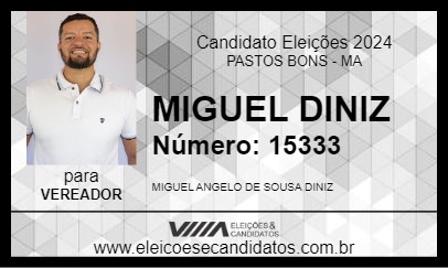 Candidato MIGUEL DINIZ 2024 - PASTOS BONS - Eleições