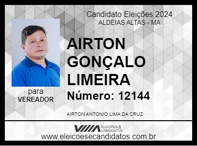 Candidato AIRTON GONÇALO LIMEIRA 2024 - ALDEIAS ALTAS - Eleições