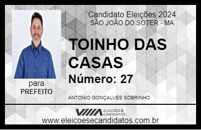 Candidato TOINHO DAS CASAS 2024 - SÃO JOÃO DO SOTER - Eleições