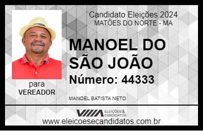 Candidato MANOEL DO SÃO JOÃO 2024 - MATÕES DO NORTE - Eleições